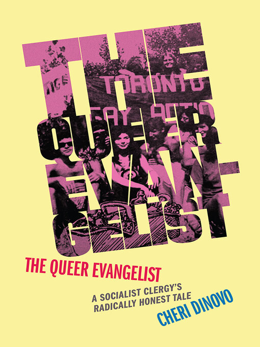 Title details for The Queer Evangelist by Cheri DiNovo - Available